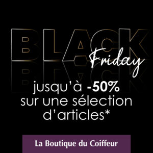 Black Friday la boutique du coiffeur