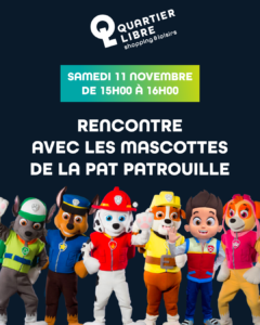 Pat Patrouille dans votre centre commercial Quartier Libre Lescar